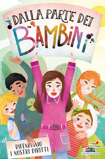 Dalla parte dei bambini  - Libro Piemme 2021, Il battello a vapore. One shot | Libraccio.it