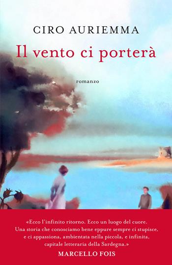 Il vento ci porterà - Ciro Auriemma - Libro Piemme 2021 | Libraccio.it
