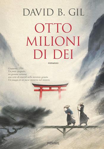Otto milioni di dei - David B. Gil - Libro Piemme 2022, Storica | Libraccio.it