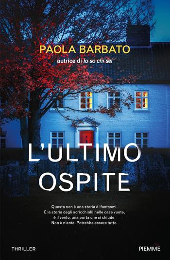 L' ultimo ospite - Paola Barbato - Libro Piemme 2021 | Libraccio.it