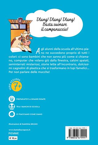 C'è una mucca nella mia scuola - Louis Sachar - Libro Piemme 2022, Il battello a vapore. Serie azzurra | Libraccio.it