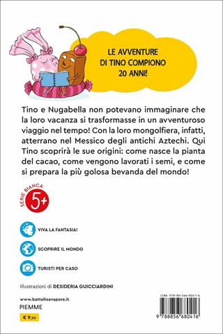 Tino il cioccolatino e il viaggio al tempo del cacao. Ediz. a colori - Chiara Patarino, Aurora Marsotto - Libro Piemme 2021, Il battello a vapore. Serie bianca | Libraccio.it