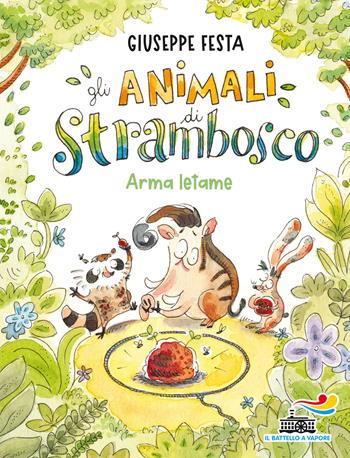 Arma letame. Gli animali di Strambosco - Giuseppe Festa - Libro Piemme 2021, Il battello a vapore. Miniserie | Libraccio.it