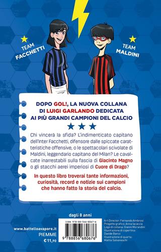 Facchetti vs Maldini. Champions - Luigi Garlando - Libro Piemme 2022, Il battello a vapore. Gol! | Libraccio.it