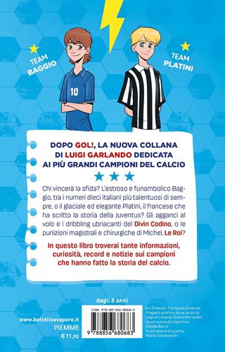 Baggio vs Platini. Champions - Luigi Garlando - Libro Piemme 2022, Il battello a vapore. Gol! | Libraccio.it