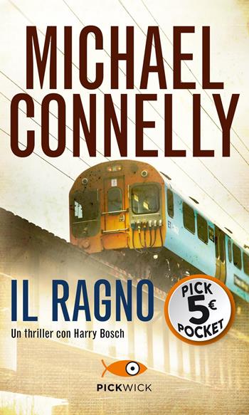 Il ragno - Michael Connelly - Libro Piemme 2021, Piemme pocket | Libraccio.it