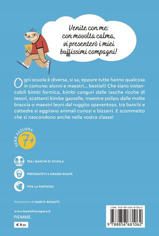 Che scuola bestiale! - Stefano Bordiglioni - Libro Piemme 2021, Il battello a vapore. Serie azzurra | Libraccio.it