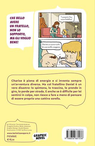Bad Sister. Come sono sopravvissuta al mio adorabile fratellino - Charise Mericle Harper - Libro Piemme 2021, Il battello a vapore. Graphic novel | Libraccio.it