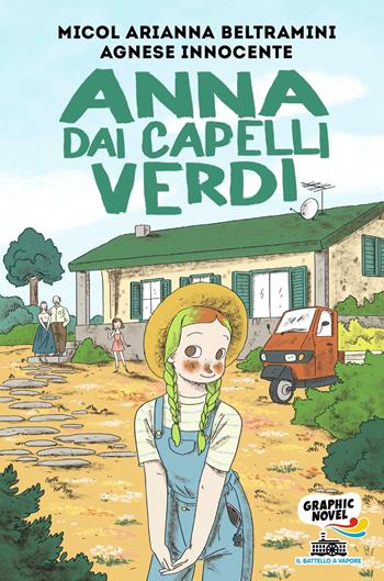 Anna dai capelli verdi - Micol Arianna Beltramini, Agnese Innocente - Libro Piemme 2022, Il battello a vapore. Graphic novel | Libraccio.it