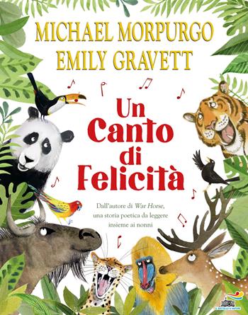 Un canto di felicità. Ediz. a colori - Michael Morpurgo - Libro Piemme 2021, Il battello a vapore | Libraccio.it