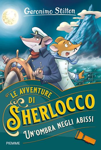 Un' ombra negli abissi - Geronimo Stilton - Libro Piemme 2022, Le avventure di Sherlocco | Libraccio.it