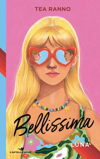 Bellissima. Luna - Tea Ranno - Libro Piemme 2022, Il battello a vapore. One shot | Libraccio.it