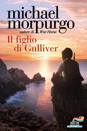 Il figlio di Gulliver - Michael Morpurgo - Libro Piemme 2021, One shot | Libraccio.it