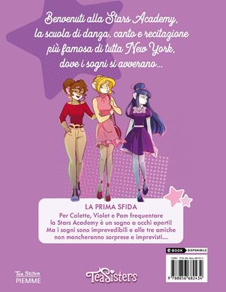 La prima sfida - Tea Stilton - Libro Piemme 2022, Tea Sisters. Stars academy | Libraccio.it