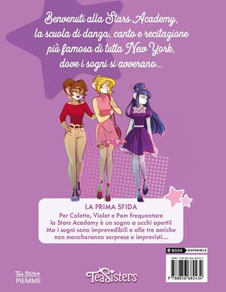 La prima sfida - Tea Stilton - Libro Piemme 2022, Tea Sisters. Stars academy | Libraccio.it