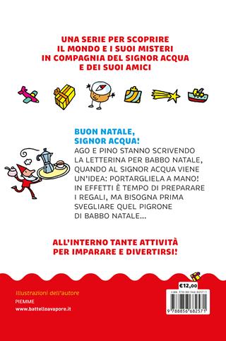 Buon Natale, signor Acqua! Ediz. a colori - Agostino Traini - Libro Piemme 2021, Il battello a vapore. Il mondo del signor Acqua | Libraccio.it