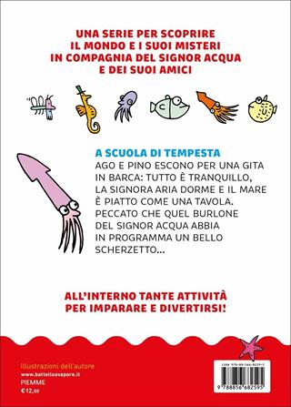 A scuola di tempesta. Ediz. a colori - Agostino Traini - Libro Piemme 2022, Il battello a vapore. Il mondo del signor Acqua | Libraccio.it