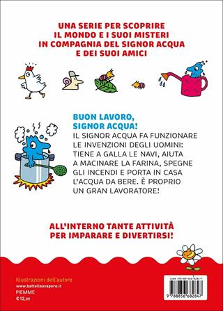 Buon lavoro, signor Acqua! Ediz. a colori - Agostino Traini - Libro Piemme 2022, Il battello a vapore. Il mondo del signor Acqua | Libraccio.it