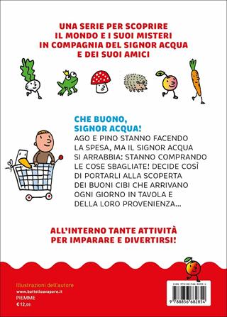 Che buono, signor Acqua! Ediz. a colori - Agostino Traini - Libro Piemme 2022, Il battello a vapore. Il mondo del signor Acqua | Libraccio.it