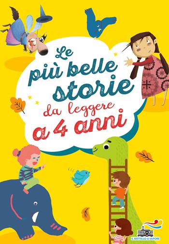 Le più belle storie da leggere a 4 anni. Ediz. a colori - Emanuela Nava, Simone Frasca, Annalisa Strada - Libro Piemme 2021, Il battello a vapore. Serie arcobaleno | Libraccio.it