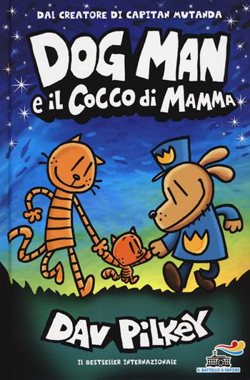 Dog Man e il cocco di mamma - Dav Pilkey - Libro Piemme 2022, Il battello a vapore. One shot | Libraccio.it