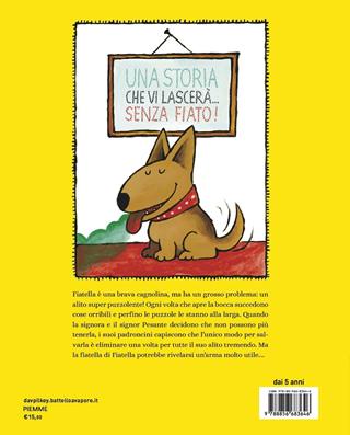 Fiatella, il cane che alitava troppo. Ediz. a colori - Dav Pilkey - Libro Piemme 2022, Il battello a vapore | Libraccio.it