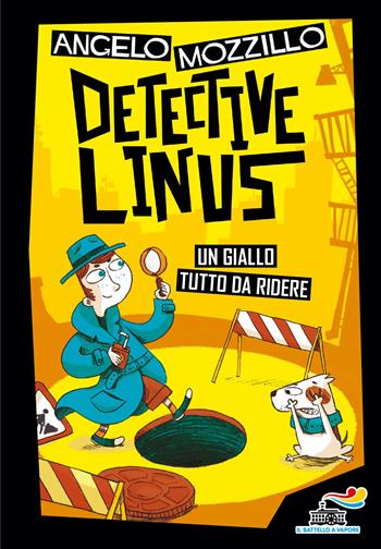Detective Linus. Ediz. illustrata - Angelo Mozzillo - Libro Piemme 2022, Il battello a vapore | Libraccio.it