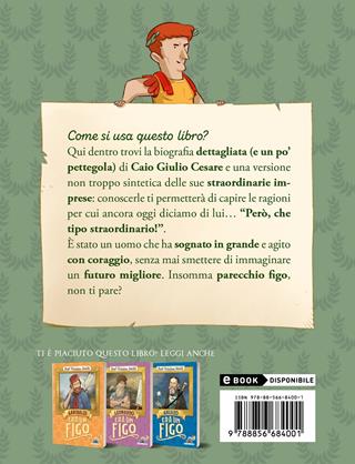 Giulio Cesare era un figo - Annalisa Strada - Libro Piemme 2022, Il battello a vapore | Libraccio.it