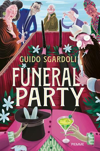 Funeral party - Guido Sgardoli - Libro Piemme 2022, One shot | Libraccio.it