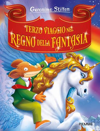 Terzo viaggio nel Regno della Fantasia - Geronimo Stilton - Libro Piemme 2022, Grandi Libri paperback | Libraccio.it