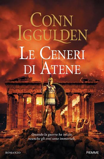 Le ceneri di Atene - Conn Iggulden - Libro Piemme 2022 | Libraccio.it