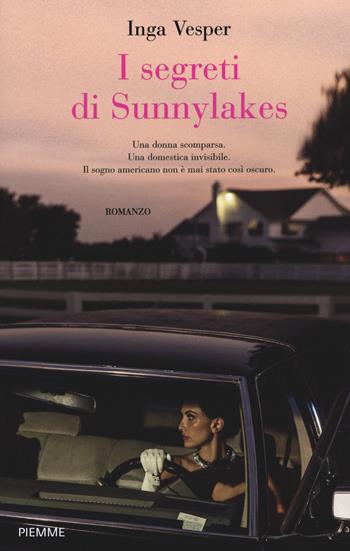 I segreti di Sunny lakes - Inga Vesper - Libro Piemme 2022 | Libraccio.it