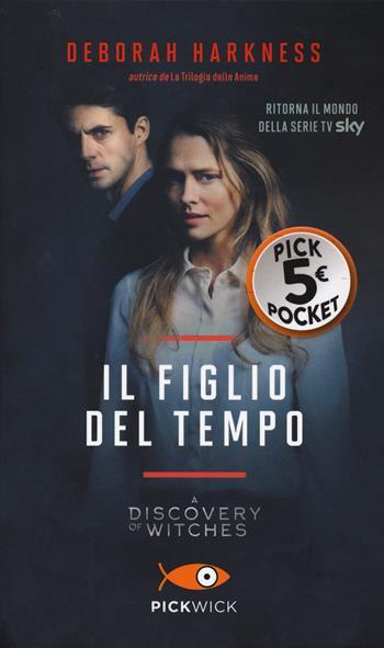 Il figlio del tempo - Deborah Harkness - Libro Piemme 2022, Pickpocket | Libraccio.it