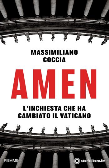 Amen. L'inchiesta che ha cambiato il Vaticano - Massimiliano Coccia - Libro Piemme 2022, Saggi PM | Libraccio.it