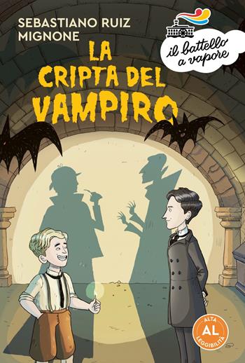 La cripta del vampiro - Sebastiano Ruiz-Mignone - Libro Piemme 2022, Il battello a vapore. Serie arancio | Libraccio.it