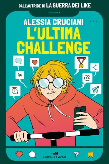 L'ultima challenge - Alessia Cruciani - Libro Piemme 2022, One shot | Libraccio.it
