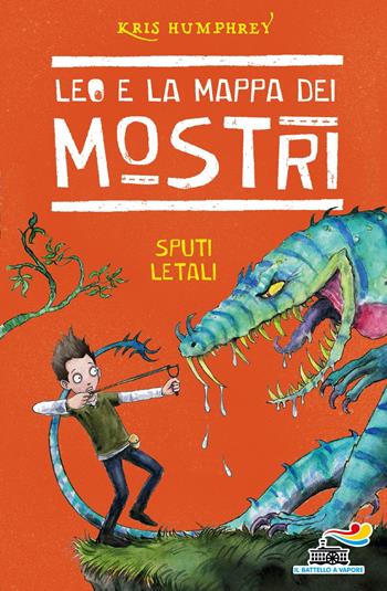 Sputi letali. Leo e la mappa dei mostri - Kris Humphrey - Libro Piemme 2022, Il battello a vapore. One shot | Libraccio.it