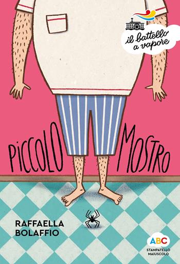 Piccolo mostro. Ediz. a colori - Raffaella Bolaffio - Libro Piemme 2022, Il battello a vapore. Serie arcobaleno | Libraccio.it