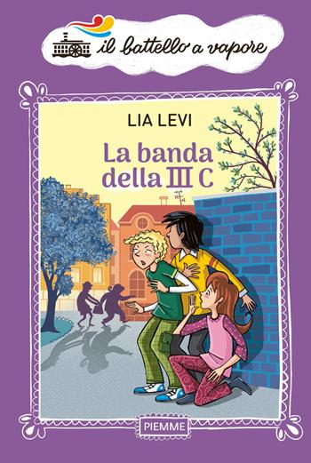 La banda della III C - Lia Levi - Libro Piemme 2022, Il battello a vapore | Libraccio.it