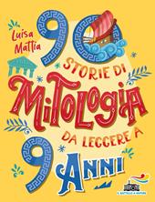 90 storie di mitologia da leggere a 9 anni