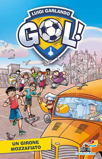 Un girone mozzafiato - Luigi Garlando - Libro Piemme 2022, Il battello a vapore. Gol! | Libraccio.it