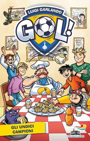 Gli undici campioni - Luigi Garlando - Libro Piemme 2022, Il battello a vapore. Gol! | Libraccio.it