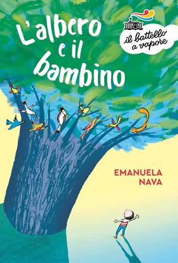 L' albero e il bambino. Ediz. a colori - Emanuela Nava, Desideria Guicciardini - Libro Piemme 2022, Serie Bianca | Libraccio.it