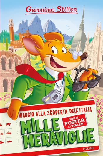 Mille meraviglie. Viaggio alla scoperta dell'Italia - Geronimo Stilton - Libro Piemme 2022, One shot | Libraccio.it