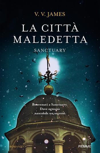 La città maledetta. Sanctuary - V. V. James - Libro Piemme 2024 | Libraccio.it
