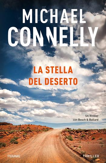 La stella del deserto - Michael Connelly - Libro Piemme 2022 | Libraccio.it