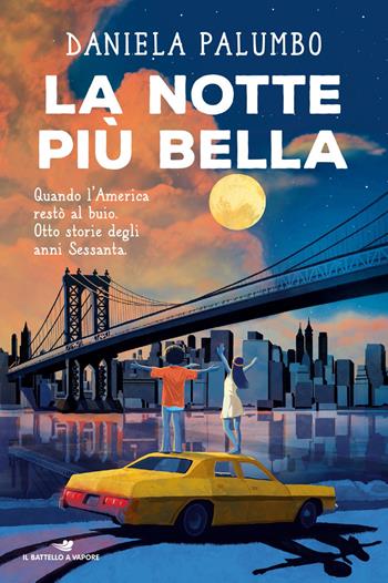 La notte più bella - Daniela Palumbo - Libro Piemme 2023, Il battello a vapore. One shot | Libraccio.it