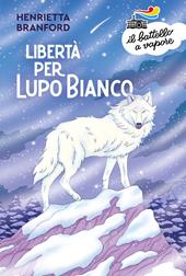 Libertà per Lupo Bianco