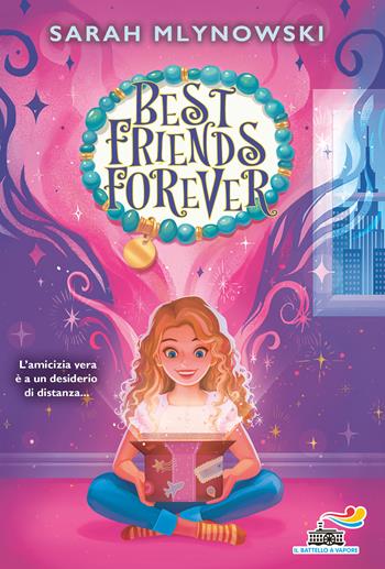 Best friends forever. Ediz. italiana - Sarah Mlynowski - Libro Piemme 2023, One shot | Libraccio.it