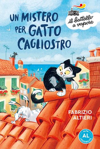 Un mistero per gatto Cagliostro. Ediz. ad alta leggibilità - Fabrizio Altieri - Libro Piemme 2023, Il battello a vapore. Serie azzurra | Libraccio.it